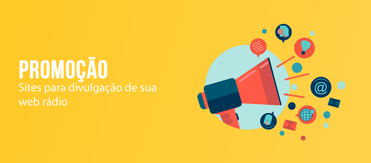 Sites para promoção e divulgação de sua web rádio.